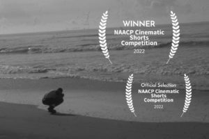 "Through Our Lens" Wins at the 2022 NAACP Cinematic Shorts Competition