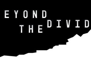 Beyond the Divide