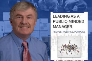 New Book Offers Public Managers Advice on How to Lead Effectively as Good Stewards