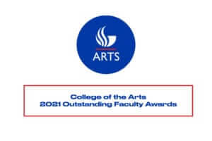 College of the Arts Announces the 2021 Outstanding Faculty Awards