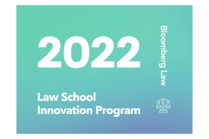 10 Finalists Named in Bloomberg Law’s Inaugural Law School Innovation Program