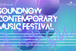 Lineup for the 2023 SoundNOW Contemporary Music Festival Announced