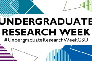 GSU’s Honors College Kicks Off First-Ever Undergraduate Research Week